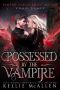 [Vampire Enforcement Agency 03] • Possessed by the Vampire